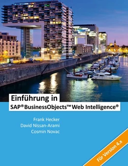 Abbildung von Novac / Hecker | Einführung in SAP BusinessObjects Web Intelligence | 1. Auflage | 2019 | beck-shop.de