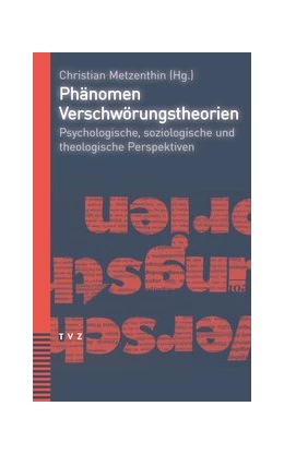 Abbildung von Metzenthin | Phänomen Verschwörungstheorien | 1. Auflage | 2019 | beck-shop.de