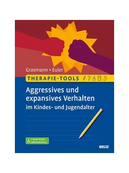 Abbildung von Grasmann / Euler | Therapie-Tools Aggressives und expansives Verhalten im Kindes- und Jugendalter | 1. Auflage | 2019 | beck-shop.de