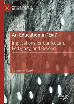 Abbildung von Kessel | An Education in 'Evil' | 1. Auflage | 2019 | beck-shop.de