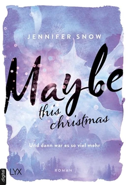 Abbildung von Snow | Maybe this Christmas - Und dann war es so viel mehr | 1. Auflage | 2019 | beck-shop.de