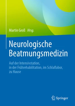 Abbildung von Groß (Hrsg.) | Neurologische Beatmungsmedizin | 1. Auflage | 2020 | beck-shop.de