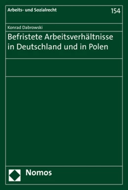 Abbildung von Dabrowski | Befristete Arbeitsverhältnisse in Deutschland und in Polen | 1. Auflage | 2019 | beck-shop.de