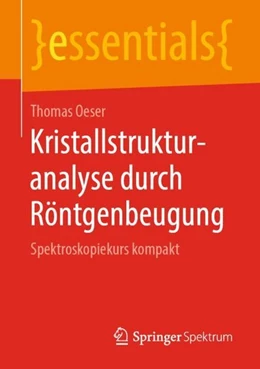 Abbildung von Oeser | Kristallstrukturanalyse durch Röntgenbeugung | 1. Auflage | 2019 | beck-shop.de