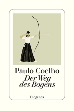 Abbildung von Coelho | Der Weg des Bogens | 1. Auflage | 2019 | beck-shop.de