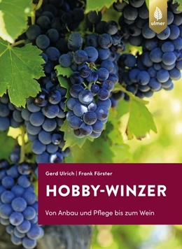 Abbildung von Ulrich / Förster | Hobby-Winzer | 5. Auflage | 2019 | beck-shop.de