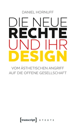 Abbildung von Hornuff | Die Neue Rechte und ihr Design | 1. Auflage | 2019 | beck-shop.de
