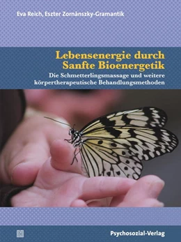 Abbildung von Reich / Zornànszky-Gramantik | Lebensenergie durch Sanfte Bioenergetik | 1. Auflage | 2021 | beck-shop.de