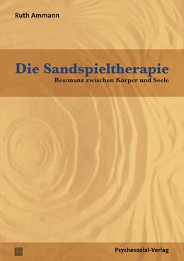 Abbildung von Ammann | Die Sandspieltherapie | 1. Auflage | 2019 | beck-shop.de