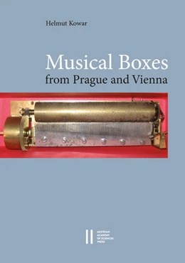 Abbildung von Kowar | Musical Boxes in Prague and Vienna | 1. Auflage | 2019 | beck-shop.de
