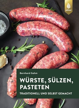 Abbildung von Gahm | Würste, Sülzen und Pasteten | 6. Auflage | 2019 | beck-shop.de