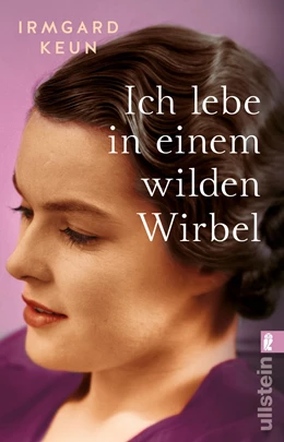 Abbildung von Keun | Ich lebe in einem wilden Wirbel | 1. Auflage | 2020 | beck-shop.de