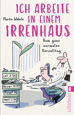 Abbildung von Wehrle | Ich arbeite in einem Irrenhaus | 1. Auflage | 2019 | beck-shop.de