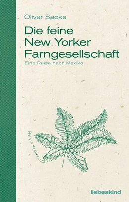 Abbildung von Sacks | Die feine New Yorker Farngesellschaft | 1. Auflage | 2019 | beck-shop.de
