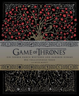 Abbildung von McNutt | Game of Thrones: Ein Führer durch Westeros und darüber hinaus - die vollständige Serie | 1. Auflage | 2019 | beck-shop.de