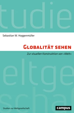 Abbildung von Hoggenmüller | Globalität sehen | 1. Auflage | 2022 | 6 | beck-shop.de