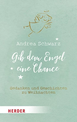 Abbildung von Schwarz | Gib dem Engel eine Chance | 1. Auflage | 2019 | beck-shop.de