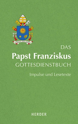 Abbildung von Brand | Das Papst Franziskus Gottesdienstbuch | 1. Auflage | 2019 | beck-shop.de