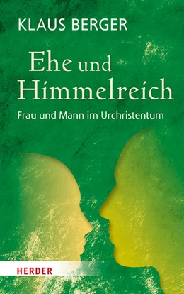 Abbildung von Berger | Ehe und Himmelreich | 1. Auflage | 2019 | beck-shop.de