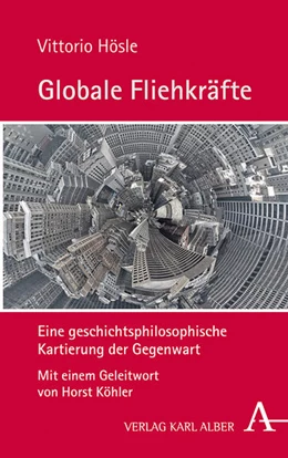 Abbildung von Hösle | Globale Fliehkräfte | 2. Auflage | 2019 | beck-shop.de