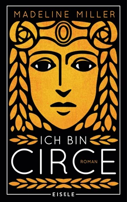 Abbildung von Miller | Ich bin Circe | 1. Auflage | 2019 | beck-shop.de