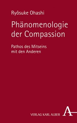 Abbildung von Ohashi | Phänomenologie der Compassion | 1. Auflage | 2019 | beck-shop.de