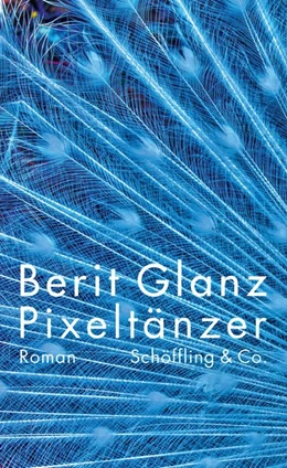 Abbildung von Glanz | Pixeltänzer | 1. Auflage | 2019 | beck-shop.de