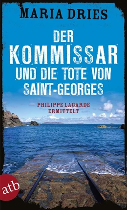 Abbildung von Dries | Der Kommissar und die Tote von Saint-Georges | 1. Auflage | 2019 | beck-shop.de