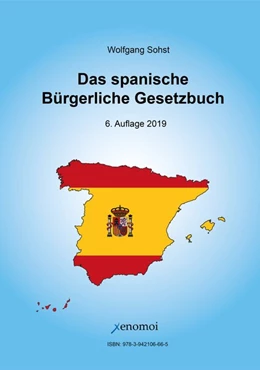 Abbildung von Sohst | Das Spanische Bürgerliche Gesetzbuch / Código Civil und spanisches Notargesetz | 4. Auflage | 2019 | beck-shop.de