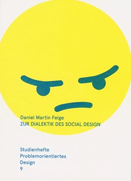 Abbildung von Feige | Zur Dialektik des Social Design - Ästhetik und Kritik in Kunst und Design | 1. Auflage | 2019 | beck-shop.de