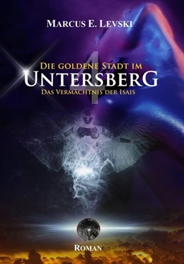 Abbildung von Levski | Die Goldene Stadt im Untersberg 4 | 1. Auflage | 2019 | beck-shop.de