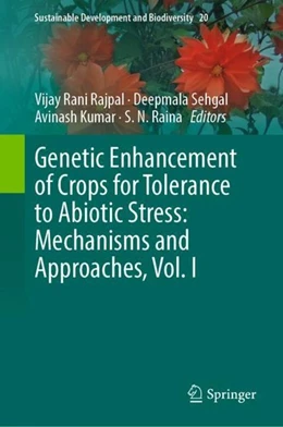 Abbildung von Rajpal / Sehgal | Genetic Enhancement of Crops for Tolerance to Abiotic Stress: Mechanisms and Approaches, Vol. I | 1. Auflage | 2019 | beck-shop.de