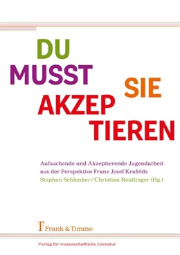 Abbildung von Schlenker / Reutlinger | Du musst sie akzeptieren | 1. Auflage | 2019 | beck-shop.de