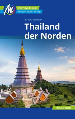Abbildung von Wohlfart | Thailand - der Norden Reiseführer Michael Müller Verlag | 1. Auflage | 2022 | beck-shop.de