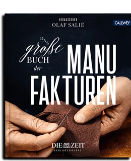 Abbildung von Salié | Das große Buch der Manufakturen | 1. Auflage | 2020 | beck-shop.de
