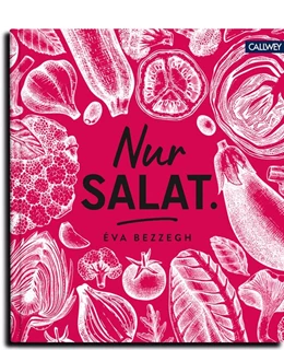 Abbildung von Bezzegh | Nur Salat. | 1. Auflage | 2019 | beck-shop.de