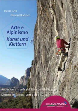 Abbildung von Grill / Kluckner | Arte e Alpinismo - Kunst und Klettern | 1. Auflage | 2019 | beck-shop.de