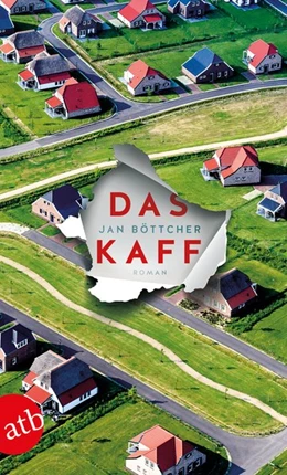 Abbildung von Böttcher | Das Kaff | 1. Auflage | 2019 | beck-shop.de