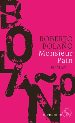 Abbildung von Bolaño | Monsieur Pain | 1. Auflage | 2019 | beck-shop.de