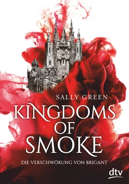 Abbildung von Green | Kingdoms of Smoke - Die Verschwörung von Brigant | 1. Auflage | 2019 | beck-shop.de