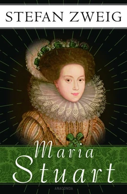Abbildung von Zweig | Maria Stuart | 1. Auflage | 2019 | beck-shop.de