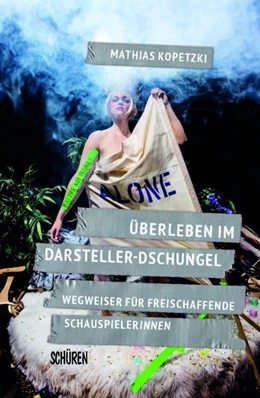 Abbildung von Kopetzki | Überleben im Darsteller-Dschungel | 1. Auflage | 2020 | beck-shop.de