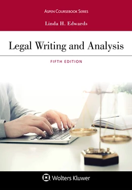 Abbildung von Edwards | Legal Writing and Analysis | 5. Auflage | 2019 | beck-shop.de