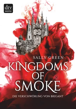 Abbildung von Green | Kingdoms of Smoke - Die Verschwörung von Brigant | 1. Auflage | 2019 | beck-shop.de