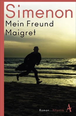 Abbildung von Simenon | Mein Freund Maigret | 1. Auflage | 2019 | beck-shop.de