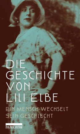 Abbildung von Neckelmann | Die Geschichte von Lili Elbe | 1. Auflage | 2019 | beck-shop.de