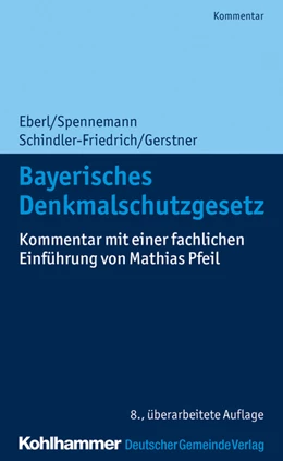 Abbildung von Eberl / Spennemann | Bayerisches Denkmalschutzgesetz | 8. Auflage | 2020 | beck-shop.de