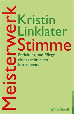 Abbildung von Linklater | Meisterwerk Stimme | 5. Auflage | 2019 | beck-shop.de