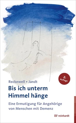 Abbildung von Reckewell / Jandt | Bis ich unterm Himmel hänge | 2. Auflage | 2019 | beck-shop.de