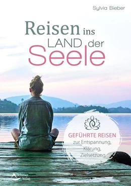 Abbildung von Bieber | Reisen ins Land der Seele | 1. Auflage | 2019 | beck-shop.de